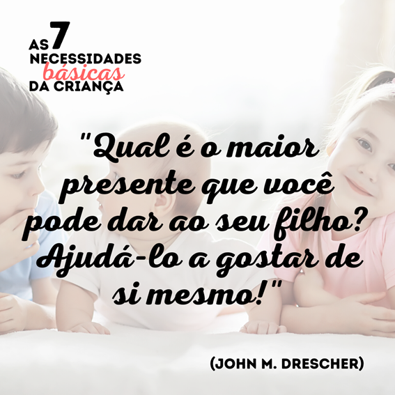 7 necessidades básicas das crianças